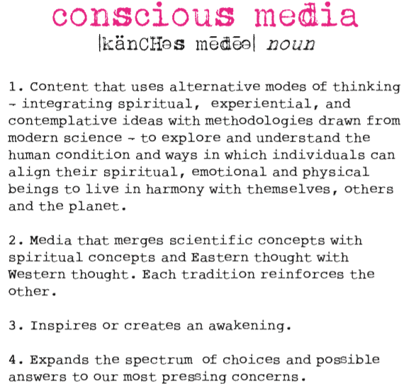 Conscious Media is Truth, Beauty, and Justice